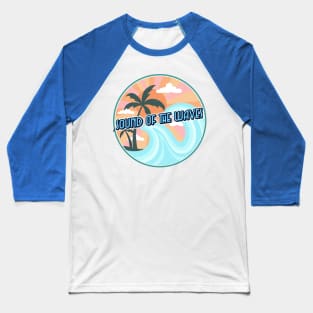 Waves are the practice of water. You can't stop the waves, but you can learn to surf. Baseball T-Shirt